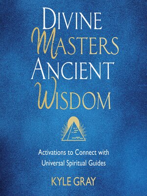 cover image of Divine Masters, Ancient Wisdom